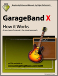 GarageBand X - How it Works (Graphically Enhanced Manuals)